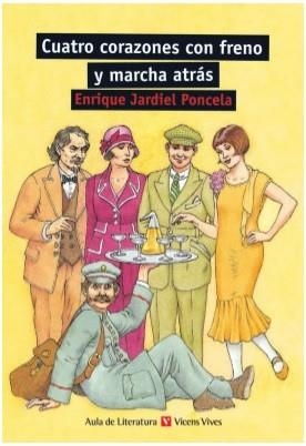 CUATRO CORAZONEZ CON FRENO Y MARCHA ATRAS | 9788431681890 | JARDIEL PONCELA, ENRIQUE | Llibreria Aqualata | Comprar libros en catalán y castellano online | Comprar libros Igualada
