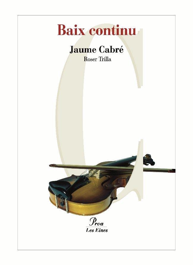 BAIX CONTINU (LES EINES 50) | 9788484379799 | CABRE, JAUME | Llibreria Aqualata | Comprar llibres en català i castellà online | Comprar llibres Igualada