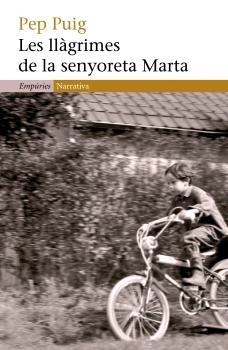 LLAGRIMES DE LA SENYORETA MARTA, LES (NARRATIVA 306) | 9788497872492 | PUIG, PEP | Llibreria Aqualata | Comprar llibres en català i castellà online | Comprar llibres Igualada