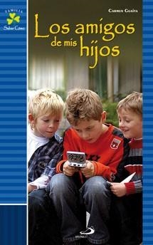 AMIGOS DE MIS HIJOS, LOS | 9788428531467 | GUAITA FERNANDEZ, CARMEN | Llibreria Aqualata | Comprar libros en catalán y castellano online | Comprar libros Igualada