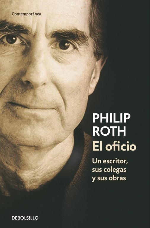 OFICIO, EL: UN ESCRITOR, SUS COLEGAS  (CONTEMPORANEA 380/11) | 9788483463956 | ROTH, PHILIP | Llibreria Aqualata | Comprar libros en catalán y castellano online | Comprar libros Igualada