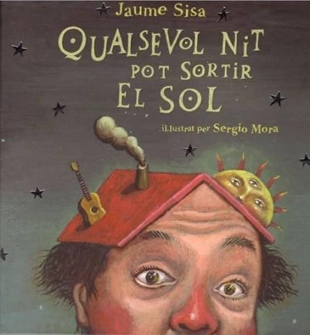QUALSEVOL NIT POT SORTIR EL SOL (LLIBRE + CD) | 9788461167395 | SISA MESTRES, JAUME | Llibreria Aqualata | Comprar libros en catalán y castellano online | Comprar libros Igualada