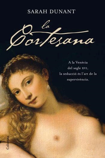 CORTESANA, LA (COLUMNA 716) | 9788466408370 | DUNANT, SARAH | Llibreria Aqualata | Comprar llibres en català i castellà online | Comprar llibres Igualada