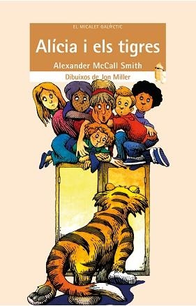 ALICIA I ELS TIGRES | 9788476600696 | MCCALL SMITH, ALEXANDER | Llibreria Aqualata | Comprar llibres en català i castellà online | Comprar llibres Igualada