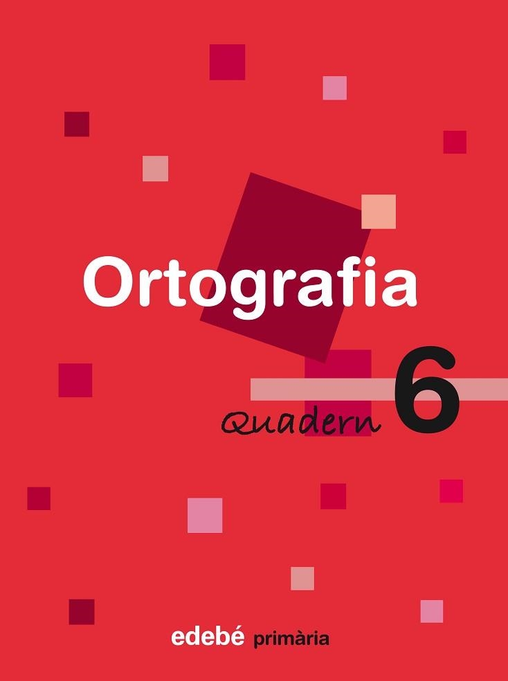 QUADERN ORTOGRAFIA 6 PRIMARIA | 9788423683994 | Llibreria Aqualata | Comprar llibres en català i castellà online | Comprar llibres Igualada