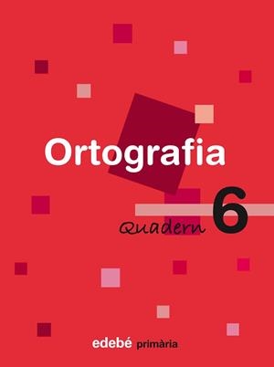 QUADERN ORTOGRAFIA 6 PRIMARIA | 9788423683994 | Llibreria Aqualata | Comprar llibres en català i castellà online | Comprar llibres Igualada