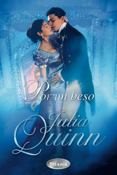 POR UN BESO | 9788496711228 | QUINN, JULIA | Llibreria Aqualata | Comprar libros en catalán y castellano online | Comprar libros Igualada