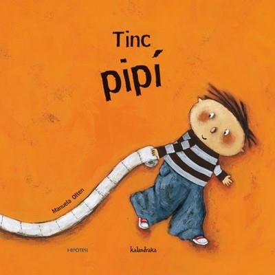 TINC PIPI | 9788493438067 | OFTEN, MANUELA | Llibreria Aqualata | Comprar libros en catalán y castellano online | Comprar libros Igualada