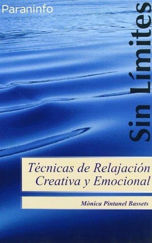 TECNICAS DE RELAJACION CREATIVA Y EMOCIONAL | 9788497324076 | PINTANEL BASSETS, MONICA | Llibreria Aqualata | Comprar llibres en català i castellà online | Comprar llibres Igualada