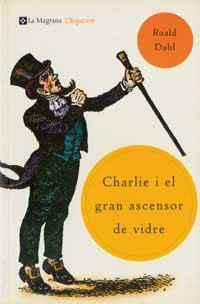 CHARLIE I EL GRAN ASCENSOR DE VIDRE (MAGRANA 171) | 9788482644776 | DAHL, ROALD | Llibreria Aqualata | Comprar libros en catalán y castellano online | Comprar libros Igualada