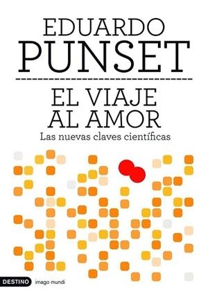 VIAJE AL AMOR, EL (IMAGO MUNDI 123) | 9788423339617 | PUNSET, EDUARDO | Llibreria Aqualata | Comprar llibres en català i castellà online | Comprar llibres Igualada