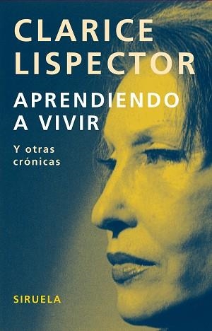 APRENDIENDO A VIVIR (LIBROS DEL TIEMPO 255) | 9788498411331 | LISPECTOR, CLARICE | Llibreria Aqualata | Comprar llibres en català i castellà online | Comprar llibres Igualada