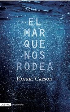 MAR QUE NOS RODEA, EL (IMAGO MUNDI 125) | 9788423339631 | CARSON, RACHEL | Llibreria Aqualata | Comprar libros en catalán y castellano online | Comprar libros Igualada
