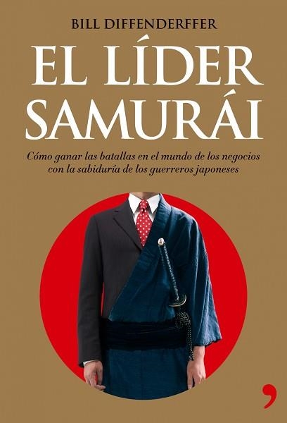 LIDER SAMURAI, EL | 9788484606635 | DIFFENDERFFER, BILL | Llibreria Aqualata | Comprar llibres en català i castellà online | Comprar llibres Igualada