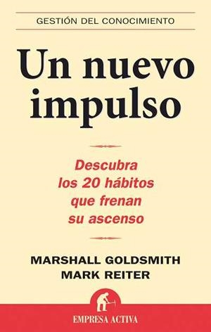 NUEVO IMPULSO, UN | 9788496627277 | GOLDSMITH, MARSHALL / REITER, MARK | Llibreria Aqualata | Comprar libros en catalán y castellano online | Comprar libros Igualada