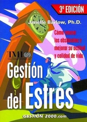 GESTION DEL ESTRES : COMO VENCER LOS OBSTACULOS Y MEJORAR SU | 9788496426399 | BARLOW, JANELLE M. | Llibreria Aqualata | Comprar libros en catalán y castellano online | Comprar libros Igualada