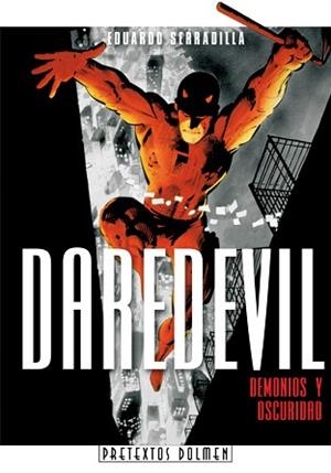 DAREDEVIL. DEMONIOS Y OSCURIDAD | 9788496706453 | SERRADILLA, EDUARDO | Llibreria Aqualata | Comprar libros en catalán y castellano online | Comprar libros Igualada