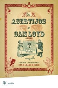 ACERTIJOS DE SAM LOYD, LOS (JUEGOS) | 9788489662278 | SAMOILOVCH, DANIEL | Llibreria Aqualata | Comprar libros en catalán y castellano online | Comprar libros Igualada