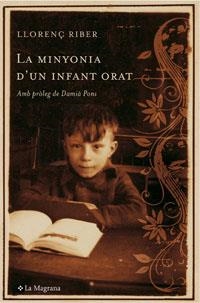 MINYONIA D'UN INFANT ORAT, LA (LES ALES ESTESES 219) | 9788485351282 | RIBER, LLORENÇ (1881-1958) | Llibreria Aqualata | Comprar libros en catalán y castellano online | Comprar libros Igualada