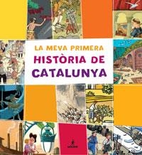 MEVA PRIMERA HISTORIA DE CATALUNYA, LA | 9788479018092 | LUNA, MARTA | Llibreria Aqualata | Comprar libros en catalán y castellano online | Comprar libros Igualada