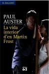 VIDA INTERIOR D'EN MARTIN FROST, LA (BALANCI 563) | 9788429759877 | AUSTER, PAUL | Llibreria Aqualata | Comprar llibres en català i castellà online | Comprar llibres Igualada