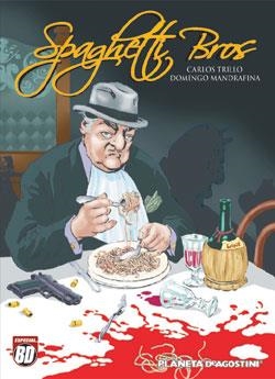 SPAGHETTI BROS 1 | 9788467440256 | TRILLO, CARLOS / MANDRAFINA, DOMINGO | Llibreria Aqualata | Comprar llibres en català i castellà online | Comprar llibres Igualada