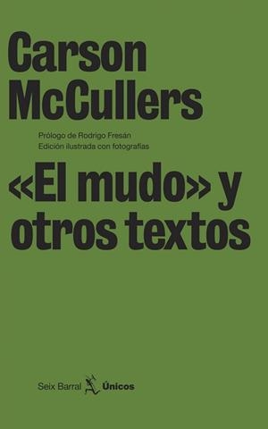 MUDO Y OTROS TEXTOS, EL (UNICOS 12) | 9788432243189 | MCCULLERS, CARSON | Llibreria Aqualata | Comprar libros en catalán y castellano online | Comprar libros Igualada