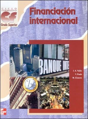 FINANCIACION INTERNACIONAL (GRADO SUPERIOR) | 9788448126384 | VALDES CALABUIG, JOSEP ANTONI | Llibreria Aqualata | Comprar llibres en català i castellà online | Comprar llibres Igualada