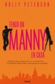 TENGO UN MANNY EN CASA | 9788466631747 | PETERSON, HOLLY | Llibreria Aqualata | Comprar llibres en català i castellà online | Comprar llibres Igualada