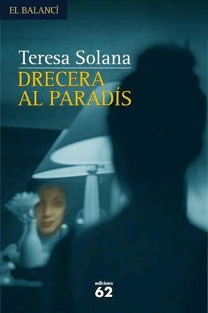 DRECERA AL PARADIS (EL BALANCI 565) | 9788429760156 | SOLANA, TERESA | Llibreria Aqualata | Comprar llibres en català i castellà online | Comprar llibres Igualada