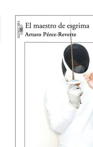 MAESTRO DE ESGRIMA, EL | 9788420472485 | PEREZ REVERTE, ARTURO | Llibreria Aqualata | Comprar libros en catalán y castellano online | Comprar libros Igualada