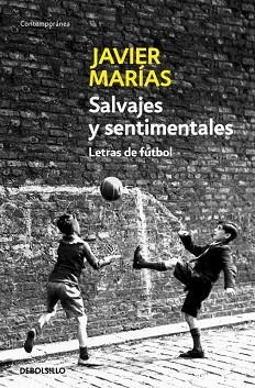 SALVAJES Y SENTIMENTALES (CONTEMPORANEA 606/19) | 9788483464250 | MARIAS, JAVIER | Llibreria Aqualata | Comprar libros en catalán y castellano online | Comprar libros Igualada