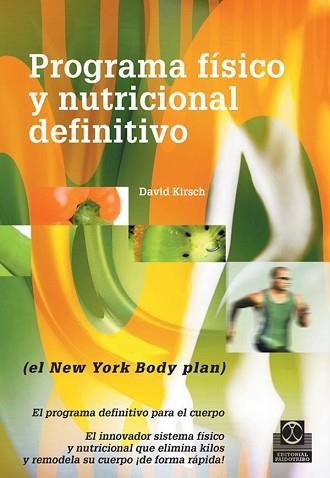 PROGRAMA FISICO Y NUTRICIONAL DEFINITIVO. EL NEW YORK BODY P | 9788480199346 | KIRSCH, DAVID | Llibreria Aqualata | Comprar llibres en català i castellà online | Comprar llibres Igualada