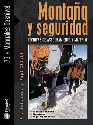 MONTAÑA Y SEGURIDAD - TECNICAS DE ASEGURAMIENTO Y MATERIAL | 9788498290936 | SCHUBERT - STOCKL | Llibreria Aqualata | Comprar llibres en català i castellà online | Comprar llibres Igualada