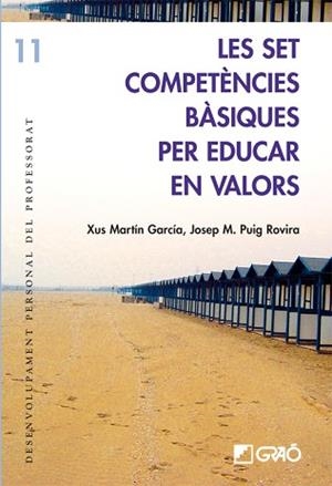 SET COMPETENCIES PER EDUCAR EN VALORS, LES | 9788478275052 | MARTIN GARCIA, XUS | Llibreria Aqualata | Comprar libros en catalán y castellano online | Comprar libros Igualada
