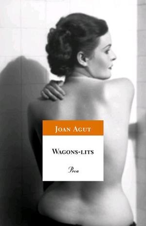 WAGONS-LITS (A TOT VENT 463) | 9788484379867 | AGUT, JOAN | Llibreria Aqualata | Comprar llibres en català i castellà online | Comprar llibres Igualada