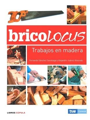 BRICOLOCUS. TRABAJOS EN MADERA | 9788448047658 | Llibreria Aqualata | Comprar libros en catalán y castellano online | Comprar libros Igualada