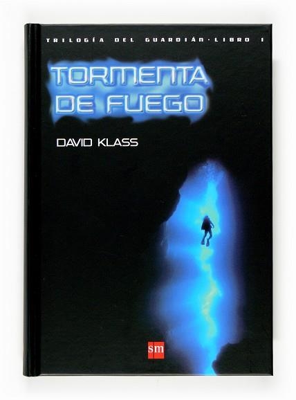 TORMENTA DE FUEGO  -TRILOGIA DEL GUARDIAN LIBRO I- | 9788467518474 | KLASS, DAVID | Llibreria Aqualata | Comprar libros en catalán y castellano online | Comprar libros Igualada