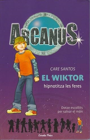 WIKTOR HIPNOTITZA LES FERES (ARCANUS 2) | 9788497088091 | SANTOS, CARE | Llibreria Aqualata | Comprar llibres en català i castellà online | Comprar llibres Igualada
