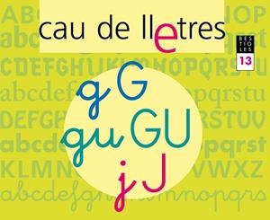 CAU DE LLETRES 13 BESTIOLES - LECTOESCRIPTURA | 9788421835692 | GASSO, ANNA | Llibreria Aqualata | Comprar libros en catalán y castellano online | Comprar libros Igualada