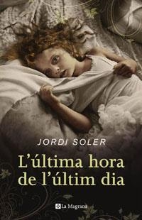 ULTIMA HORA DE L'ULTIM DIA, L (LES ALES ESTESES 224) | 9788489662537 | SOLER, JORDI | Llibreria Aqualata | Comprar libros en catalán y castellano online | Comprar libros Igualada