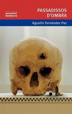 PASSADISSOS D'OMBRA (ESPURNA 82) | 9788498242317 | FERNÁNDEZ PAZ, AGUSTÍN | Llibreria Aqualata | Comprar llibres en català i castellà online | Comprar llibres Igualada
