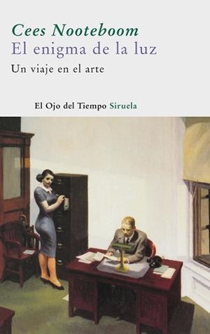 ENIGMA DE LA LUZ, EL (EL OJO DEL TIEMPO 20) | 9788498411355 | NOOTEBOOM, CEES | Llibreria Aqualata | Comprar llibres en català i castellà online | Comprar llibres Igualada