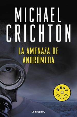 AMENAZA DE ANDROMEDA, LA (BEST SELLER 202/17) | 9788483463932 | CRICHTON, MICHAEL | Llibreria Aqualata | Comprar libros en catalán y castellano online | Comprar libros Igualada