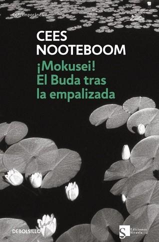 MOKUSEI / BUDA TRAS LA EMPALIZADA (CONTEMPORANEA 613/4) | 9788483464397 | NOOTEBOOM, CEES | Llibreria Aqualata | Comprar libros en catalán y castellano online | Comprar libros Igualada