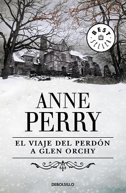 VIAJE DEL PERDON A GLEN ORCHY, EL (BEST SELLER 306/25) | 9788483464526 | PERRY, ANNE | Llibreria Aqualata | Comprar llibres en català i castellà online | Comprar llibres Igualada