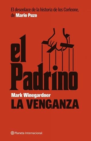VENGANZA, LA.  EL PADRINO | 9788408074458 | WINEGARDNER, MARK | Llibreria Aqualata | Comprar libros en catalán y castellano online | Comprar libros Igualada