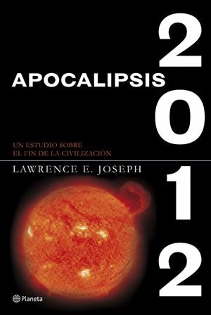 APOCALIPSIS 2012 | 9788408073796 | JOSEPH, LAWRENCE E. | Llibreria Aqualata | Comprar llibres en català i castellà online | Comprar llibres Igualada