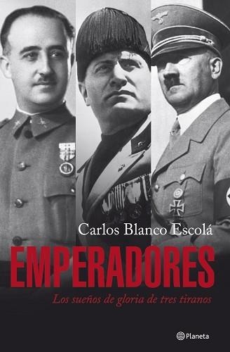 EMPERADORES | 9788408075165 | BLANCO ESCOLA, CARLOS | Llibreria Aqualata | Comprar llibres en català i castellà online | Comprar llibres Igualada