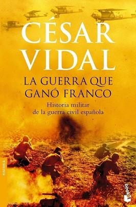 GUERRA QUE GANÓ FRANCO, LA (BOOKET 3061) | 9788408074915 | VIDAL, CESAR | Llibreria Aqualata | Comprar llibres en català i castellà online | Comprar llibres Igualada